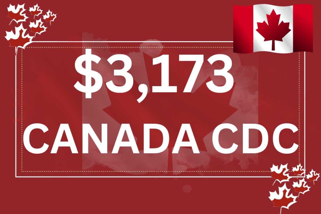$3,173 Canada CDC 2024
