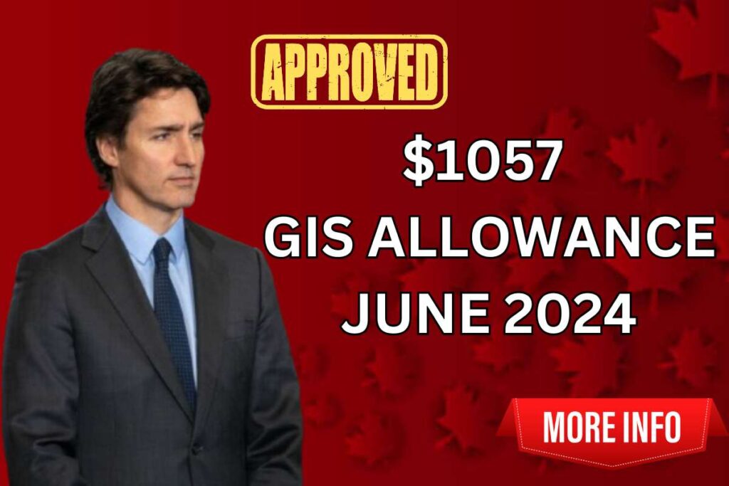 $1057 GIS Allowance In June 2024