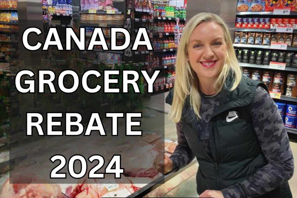 Grocery Rebate Canada 2024